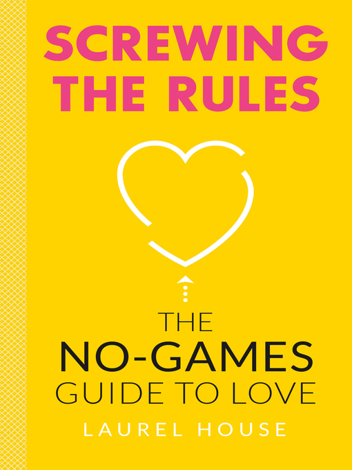 Title details for Screwing the Rules by Laurel House - Available